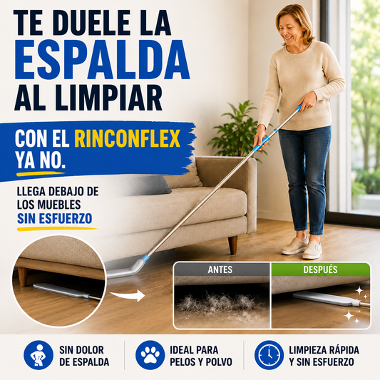 Limpia más fácil y sin esfuerzo - RINCONFLEX™